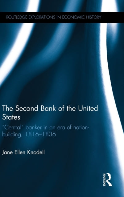 Book cover of: Second Bank of the United States. By: Jane Ellen Knodell