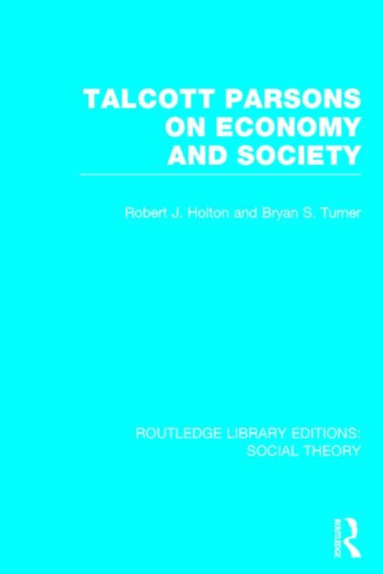 Talcott Parsons on Economy and Society