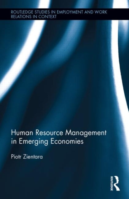 Book cover of: Human Resource Management in Emerging Economies. By: Piotr Zientara