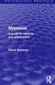 Book cover of: Hypnosis (Psychology Revivals). By: David Waxman