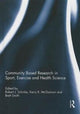 Book cover of: Community Based Research in Sport, Exercise and Health Science. By: Robert J. Schinke