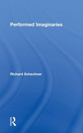 Performed Imaginaries