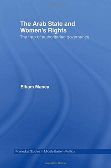 Book cover of: Arab State and Women's Rights. By: Elham Manea