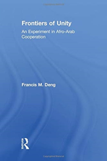 Book cover of: Frontiers Of Unity. By: Francis Mading Deng