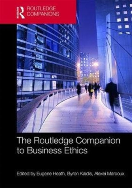 Book cover of: Routledge Companion to Business Ethics. By: Eugene Heath