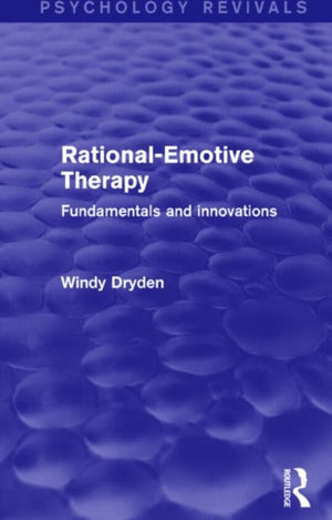 Rational-Emotive Therapy (Psychology Revivals)