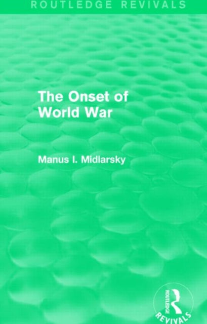 Book cover of: Onset of World War (Routledge Revivals)