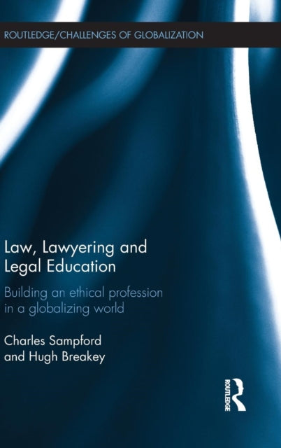 Book cover of: Law, Lawyering and Legal Education. By: Charles Sampford