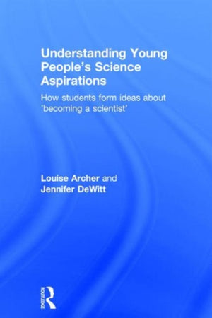 Understanding Young People's Science Aspirations