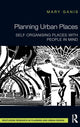 Book cover of: Planning Urban Places. By: Mary Ganis