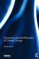 Book cover of: Uncertainty and the Philosophy of Climate Change. By: Martin Bunzl
