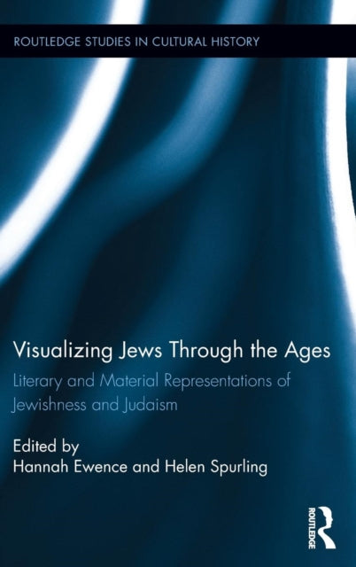 Book cover of: Visualizing Jews Through the Ages. By: Hannah Ewence