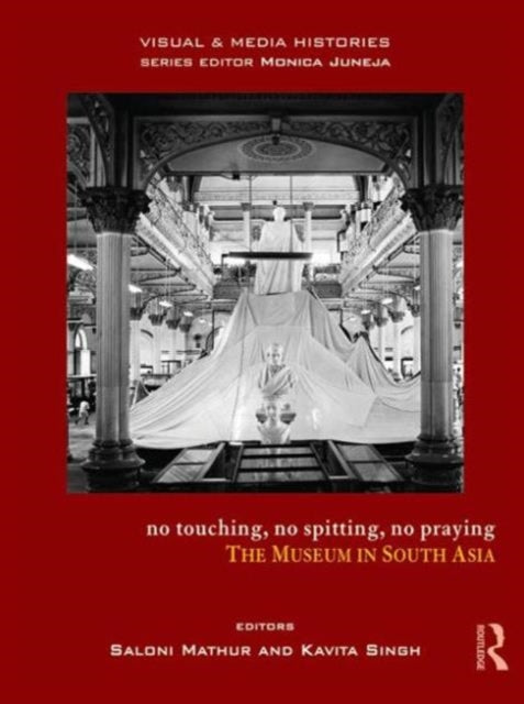 Book cover of: No Touching, No Spitting, No Praying. By: Saloni Mathur