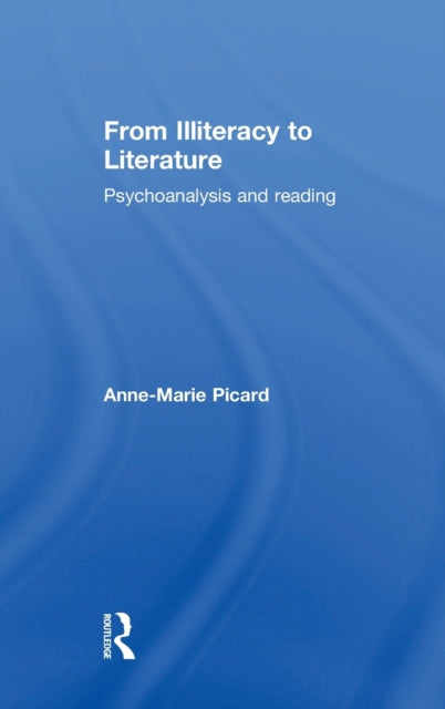 Book cover of: From Illiteracy to Literature. By: Anne-Marie Picard