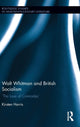 Book cover of: Walt Whitman and British Socialism. By: Kirsten Harris