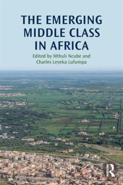 Book cover of: Emerging Middle Class in Africa. By: Mthuli Ncube