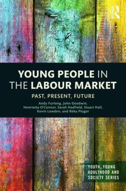 Book cover of: Young People in the Labour Market. By: Andy Furlong