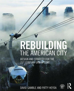 Rebuilding the American City