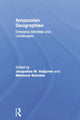 Book cover of: Amazonian Geographies. By: Jacqueline M. Vadjunec