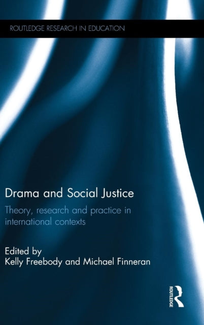 Book cover of: Drama and Social Justice. By: Kelly Freebody