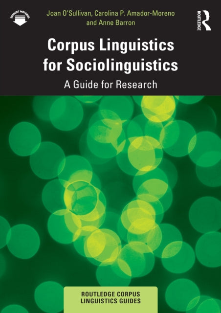 Book cover of: Corpus Linguistics for Sociolinguistics. By: Bróna Murphy