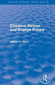 Book cover of: Classical Genres and English Poetry (Routledge Revivals). By: Race, William H.