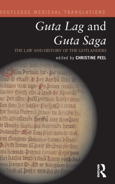 Book cover of: Guta Lag and Guta Saga: The Law and History of the Gotlanders