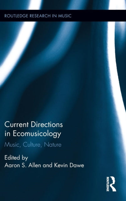 Book cover of: Current Directions in Ecomusicology