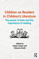Book cover of: Children as Readers in Children's Literature. By: Evelyn Arizpe