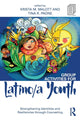 Book cover of: Group Activities for Latino/a Youth. By: Krista M. Malott