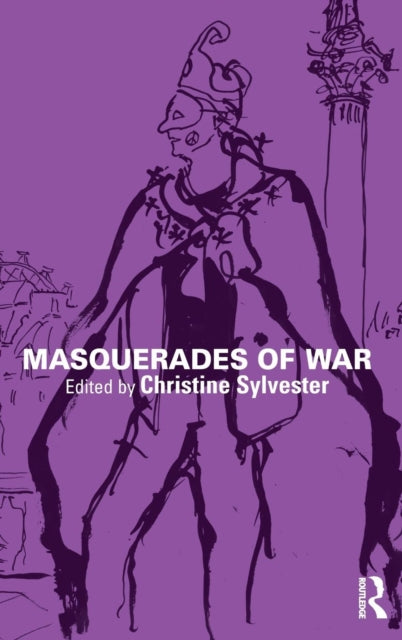 Book cover of: Masquerades of War. By: Christine Sylvester