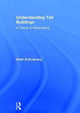 Book cover of: Understanding Tall Buildings. By: Kheir Al-Kodmany