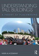 Book cover of: Understanding Tall Buildings. By: Kheir Al-Kodmany