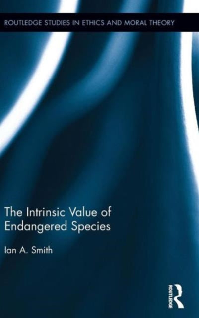 Book cover of: Intrinsic Value of Endangered Species. By: Ian A. Smith