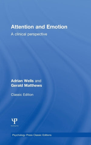 Attention and Emotion (Classic Edition)