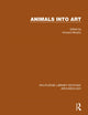 Book cover of: Animals into Art. By: Howard Morphy