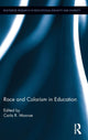 Book cover of: Race and Colorism in Education. By: Carla Monroe