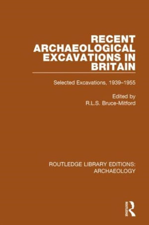 Recent Archaeological Excavations in Britain