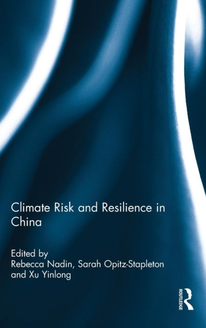 Book cover of: Climate Risk and Resilience in China