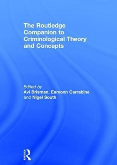 Book cover of: Routledge Companion to Criminological Theory and Concepts. By: Avi Brisman