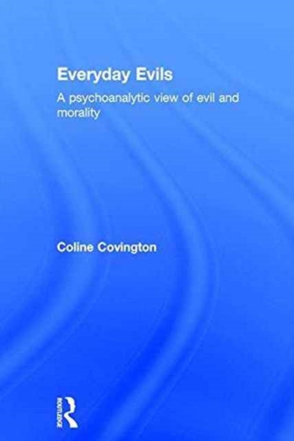 Book cover of: Everyday Evils. By: Coline Covington