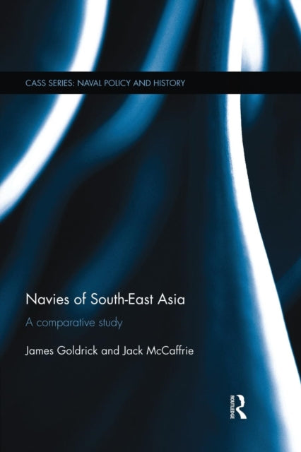 Book cover of: Navies of South-East Asia. By: James Goldrick