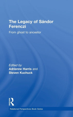 The Legacy of Sandor Ferenczi
