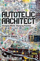Book cover of: Autotelic Architect. By: Sumita Sinha