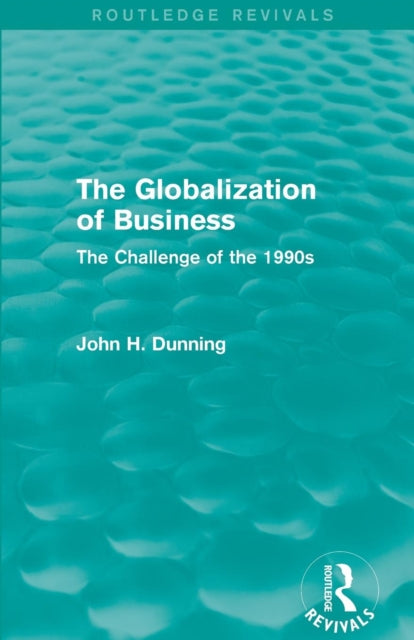 Book cover of: Globalization of Business (Routledge Revivals). By: Dunning, John H.