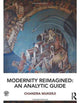 Book cover of: Modernity Reimagined: An Analytic Guide. By: Chandra Mukerji