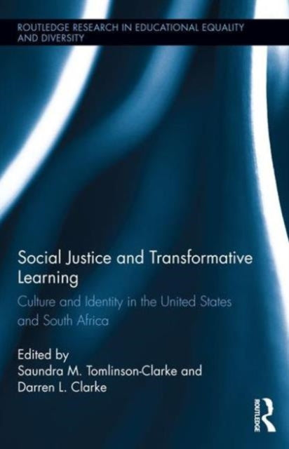 Book cover of: Social Justice and Transformative Learning. By: Saundra Tomlinson-Clarke