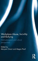 Book cover of: Workplace Abuse, Incivility and Bullying
