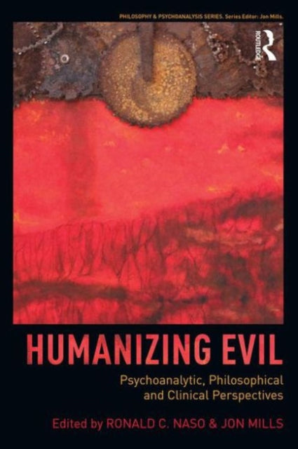 Book cover of: Humanizing Evil. By: Ronald C. Naso