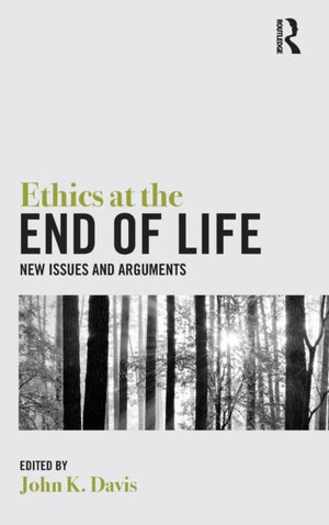 Ethics at the End of Life